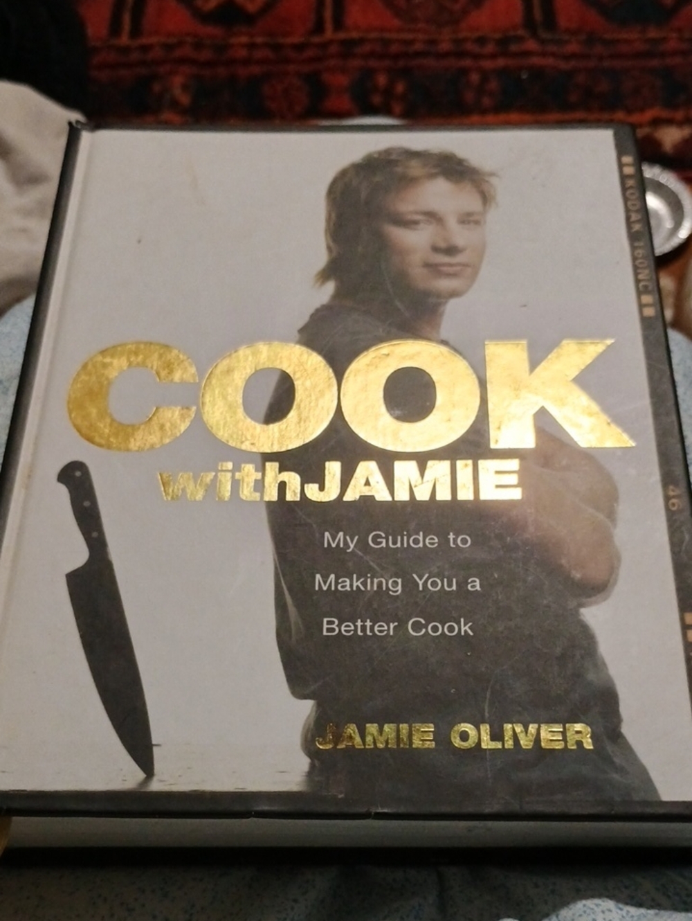 Cook with Jamie: My Guide to Making You a Better Cook Cookbook
